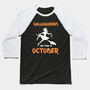 Halloqueens are born in October Baseball T-Shirt